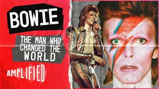 BOWIE: The Man Who Changed The World | Amplified 👩‍🎤