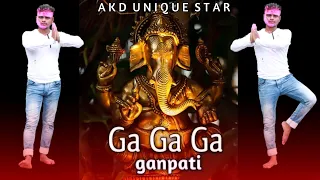 Ganesha | Sadda Dil Vi Tu | Ga Ga Ga Ganpati | ABCD | Alok Ray | free Style 2020 | AKD Unique Star