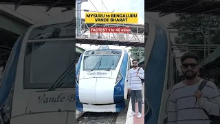 Vande Bharat Express - Mysuru to Banglore