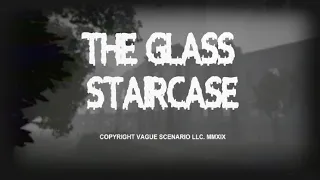 THE GLASS STAIRCASE #1