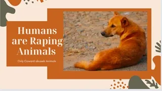 Human are Raping Animals    #Animals lovers news