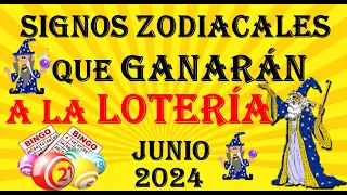 SIGNOS QUE GANARÁN un GRAN PREMIO en la LOTERÍA y RECIBIRAN UN DINERO INESPERADO...en JUNIO 2024