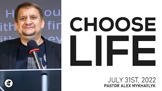 Выбери жизнь - Choose Life | Pastor Alex Mykhaylyk