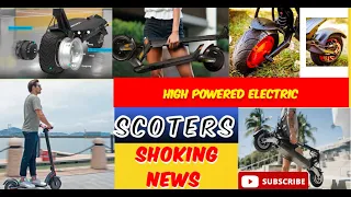 Best High powered Electric Scooters 2024|Fast e scooters