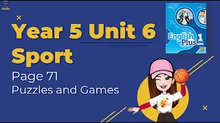 【Year 5 Plus 1】Unit 6 Sport | Puzzles & Games | Student's Book Page 71