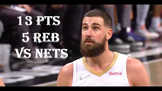 Jonas Valanciunas 13 Pts 5 Reb NO Pelicans vs Brooklyn Nets HIGHLIGHTS