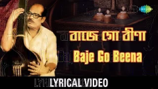 Baje Go Beena Lyrical | বাজে গো বীণা | Manna Dey