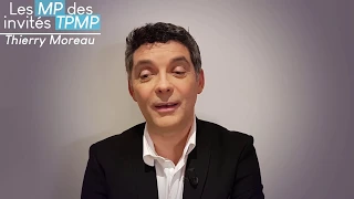 Les MP des invités de TPMP avec Thierry Moreau