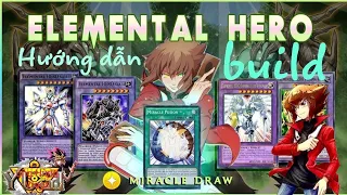 Yugi H5 tập 183 Hướng dẫn build deck e Hero cho anh em quẩy rank nông dân banh nóc !!!! [YugiH5]