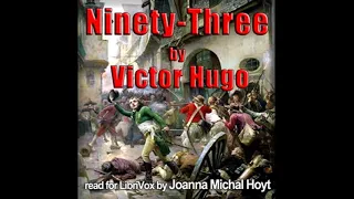 Ninety-Three by Victor Hugo read by Joanna Michal Hoyt Part 1/2 | Full Audio Book