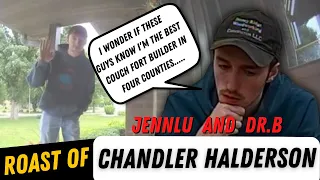 The Roast Of Chandler Halderson w/ JennLu and Dr. B