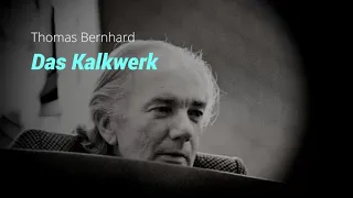 Das Kalkwerk - Thomas Bernhard - Hörspiel (2001)