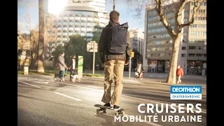 The cruiser range at Decathlon - Skateboard for urban mobility