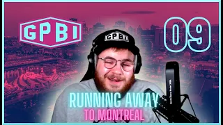 09  - Running Away to Montreal | Mental Health Awareness |  Good People Bad Intentions