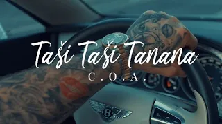 C.O.A. - TAŠI TAŠI TANANA