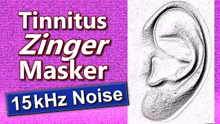 Tinnitus Zinger Masker at 15kHz