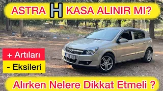 Opel Astra H Kasa Alınır mı? Özellikleri, 2. El Fiyatları, Artıları, Eksileri ve Kronik Sorunları