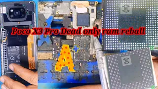 Xiaomi Poco X3 Pro Dead only ram reball fix