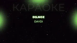 Dilnoz - Daydi (KARAOKE)