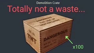 Opening 100 Demolition Crates (so you don't have to)