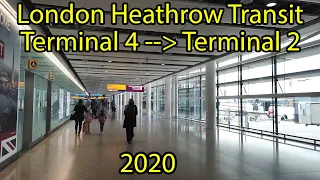 Heathrow Terminal 4 Transit  to Terminal 2 - 2020