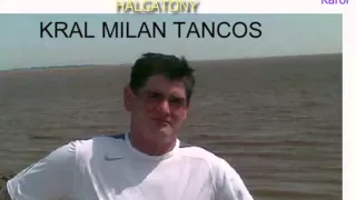 MIlan Tancos -Halgatony