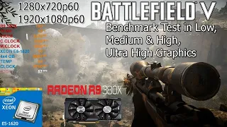 Battlefield V Bechmark PC Test | Xeon E5 -1620 v2 +  R9 380X 4GB | Medium, High,Ultra High 1080p  |