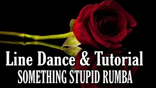 SOMETHING STUPID RUMBA - Line Dance (Dance & Tutorial)