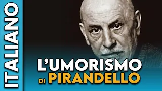 LUIGI PIRANDELLO | La poetica dell'UMORISMO in 5 minuti!