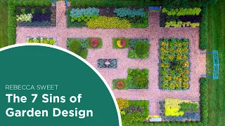 The 7 Sins of Garden Design with Rebecca Sweet