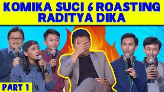 Komika SUCI 6 Roasting Raditya Dika: Karier Radit Cukup Unik - BAG 1