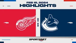 NHL Highlights | Red Wings vs. Canucks - February 15, 2024