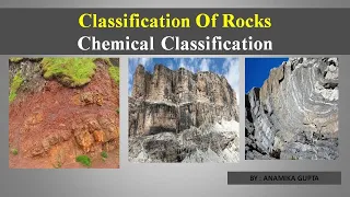 CLASSIFICATION OF STONES (ROCKS) || CHEMICAL CLASSIFICATION (PART-3) || GEOLOGICAL ENGINEERING