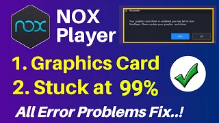 How to Fix Nox player stuck at 99 % | Nox player graphics card outdated | Nox Emulator Stuck at 99