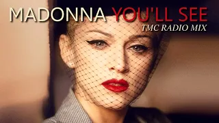 Madonna - You'll See (TMC Radio Mix)