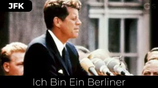 John F. Kennedy - Ich bin ein Berliner (Visit to Berlin ) Full Speech