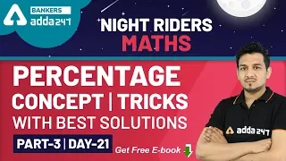 Percentage (Part 3) | Tricks With Best Solutions In Maths | Adda247 Night Riders (Day-21)