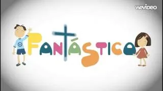 Abertura - Fantástico