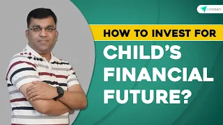 How To Invest for Children’s Future | Best and Efficient Financial Plan for Child’s Future | ETMONEY