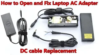 How to Open and Fix Laptop AC Adapter without Damaging. DC cable and Capacitors Replacement