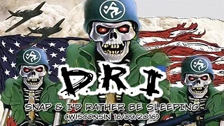 D.R.I. - Snap & I'd Rather be Sleeping live in Milwaukee (05/26/2016)