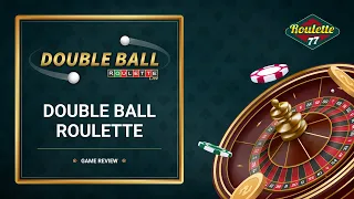 Review on DOUBLE BALL ROULETTE by Evolution Gaming