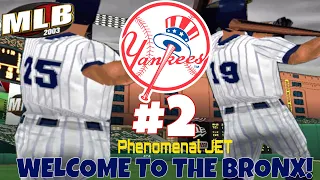 BRONX HOMECOMING! - MLB 2003 YANKEES SEASON MODE EP.2: DEVIL RAYS @ YANKEES