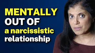 Can you be MENTALLY OUT of a narcissistic relationship you are STILL IN?