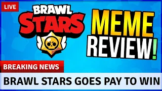 Is Brawl Stars Now PAY 2 WIN?! MEME REVIEW (#169)