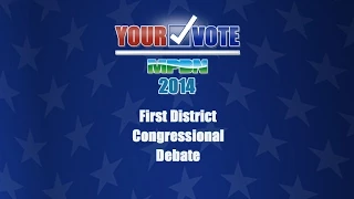 Your Vote 2014: Maine First Congressional District Debate