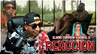 ELADIO CARRION X KAROL G - NO TE DESEO EL MAL 🤣 (REACCION)