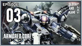 Sloth and Kami PLAY: 'Armored Core: Nexus' - Episode 03 - It's Special, Trust Me Bro