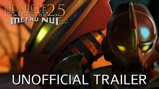 "BIONICLE 2.5: The Complete Legends of Metru Nui Fan Cut" (2022) - Unofficial Trailer