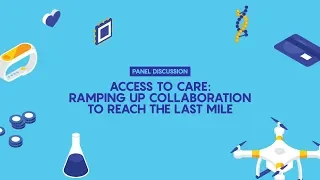 #Prescription4Progress 2020 - Access to care: Ramping up collaboration to reach the last mile